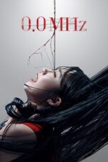 Nonton Film 0.0MHz (2019) Nonton Film 0.0MHz (2019)