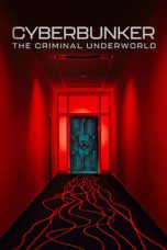 Nonton Film Cyberbunker: The Criminal Underworld (2023) Nonton Film Cyberbunker: The Criminal Underworld (2023)