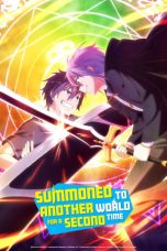 Isekai Shoukan wa Nidome desu (Summoned to Another World for a Second Time) (2023) Isekai Shoukan wa Nidome desu (Summoned to Another World for a Second Time) (2023)