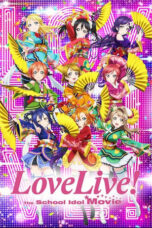 Love Live! The School Idol Movie (2015) Love Live! The School Idol Movie (2015)