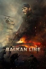 Nonton Film Balkan Line (2019) Nonton Film Balkan Line (2019)