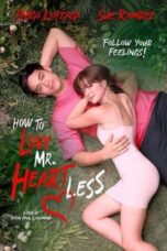 Nonton Film How To Love Mr. Heartless (2022) Nonton Film How To Love Mr. Heartless (2022)