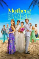 Nonton Film Mother of the Bride (2024) Nonton Film Mother of the Bride (2024)