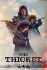 Nonton Film The Thicket (2024) Nonton Film The Thicket (2024)