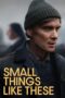 Small Things Like These (2024) Small Things Like These (2024)