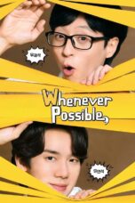 Whenever Possible Season 2 (2024)