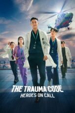 The Trauma Code: Heroes on Call (2025) The Trauma Code: Heroes on Call (2025)