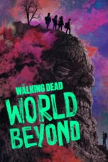 The Walking Dead: World Beyond (2020) The Walking Dead: World Beyond (2020)