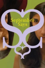 September Says (2025) September Says (2025)
