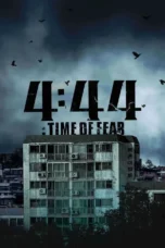 4:44 : Time of Fear (2024) 4:44 : Time of Fear (2024)
