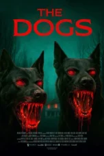 The Dogs (2025) The Dogs (2025)