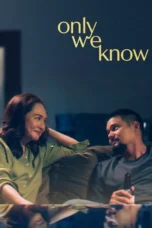 Only We Know (2025) Only We Know (2025)