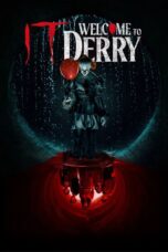 IT: Welcome to Derry (2025) IT: Welcome to Derry (2025)
